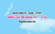 Soạn bài Nhiều giá trị khảo cổ từ Hoàng thành Thăng Long cần được Unesco công nhận trang 68 Ngữ Văn lớp 9 tập 1 Chân trời sáng tạo